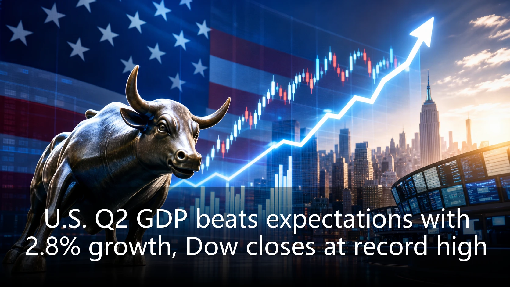 U.S. Q2 GDP beats expectations with 2.8% growth, Dow closes at record high