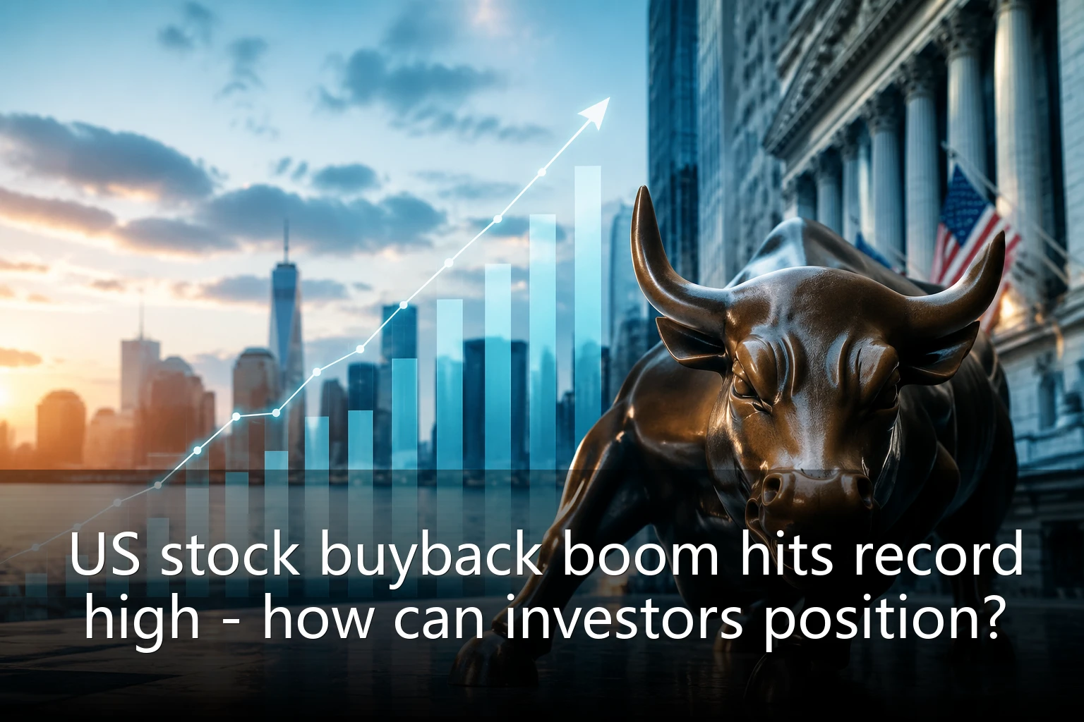 US stock buyback boom hits record high - how can investors position?